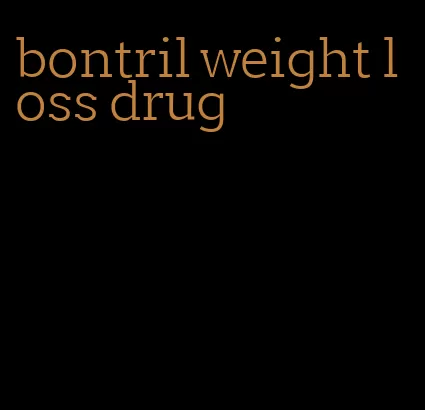 bontril weight loss drug