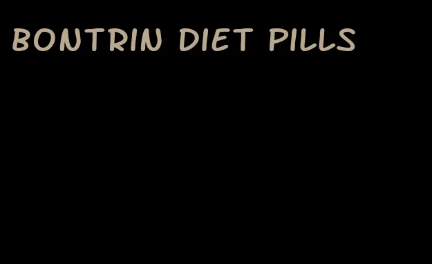 bontrin diet pills