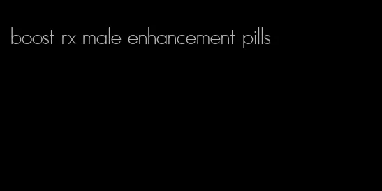 boost rx male enhancement pills