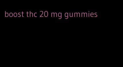 boost thc 20 mg gummies