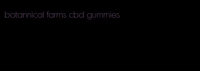 botannical farms cbd gummies