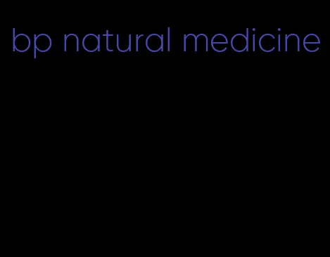 bp natural medicine