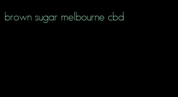 brown sugar melbourne cbd