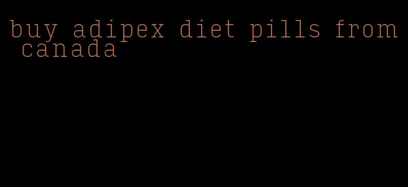 buy adipex diet pills from canada