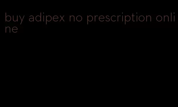 buy adipex no prescription online