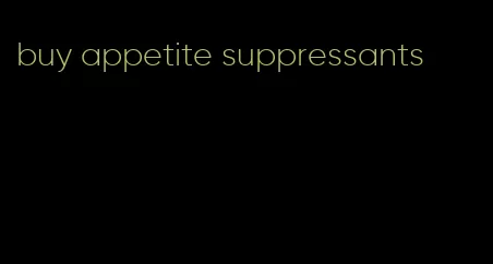 buy appetite suppressants