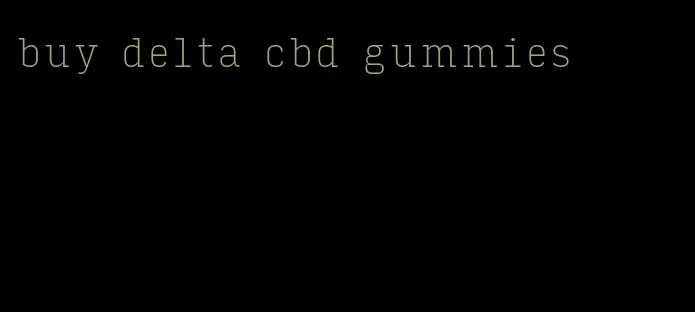 buy delta cbd gummies