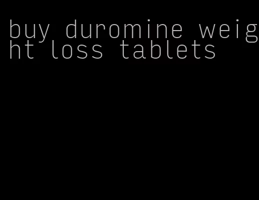 buy duromine weight loss tablets