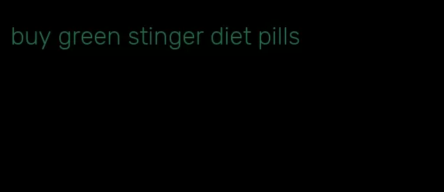 buy green stinger diet pills