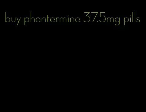 buy phentermine 37.5mg pills