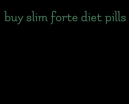 buy slim forte diet pills