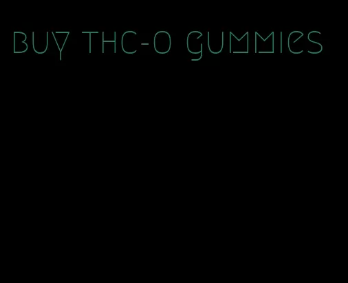 buy thc-o gummies