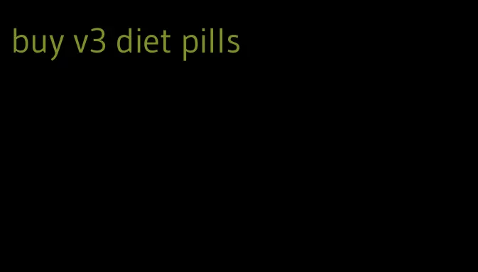 buy v3 diet pills