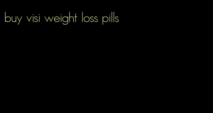 buy visi weight loss pills