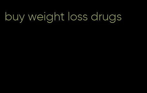 buy weight loss drugs