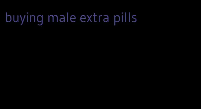 buying male extra pills