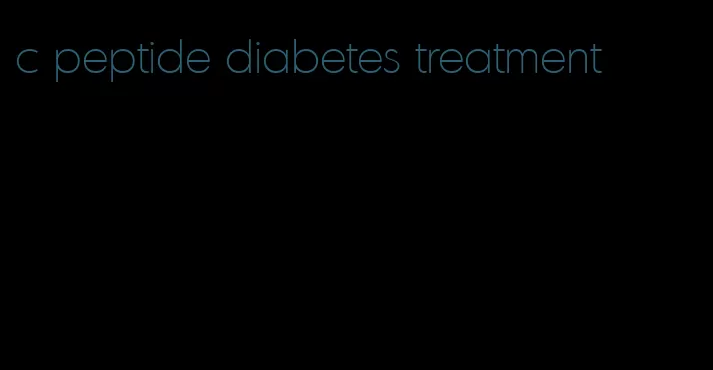 c peptide diabetes treatment