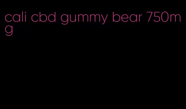 cali cbd gummy bear 750mg