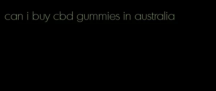 can i buy cbd gummies in australia