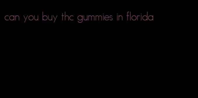 can you buy thc gummies in florida