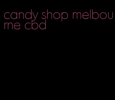 candy shop melbourne cbd