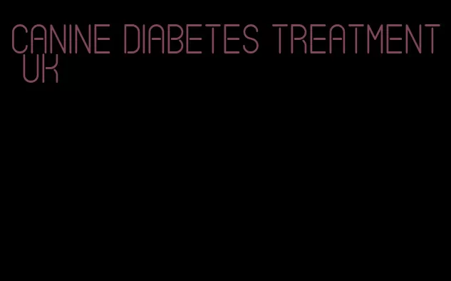 canine diabetes treatment uk