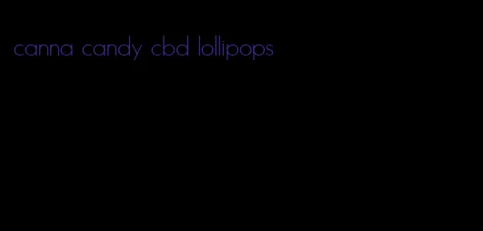 canna candy cbd lollipops