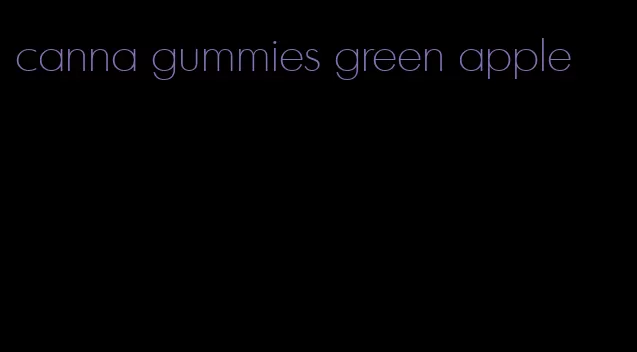 canna gummies green apple