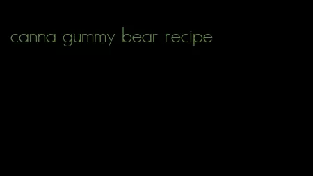 canna gummy bear recipe