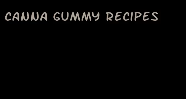 canna gummy recipes