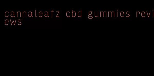 cannaleafz cbd gummies reviews