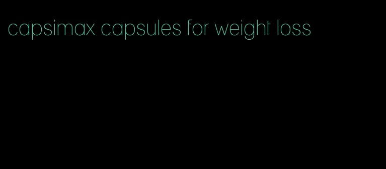 capsimax capsules for weight loss