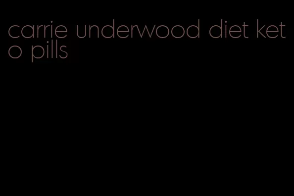 carrie underwood diet keto pills