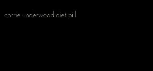 carrie underwood diet pill