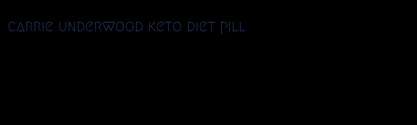 carrie underwood keto diet pill