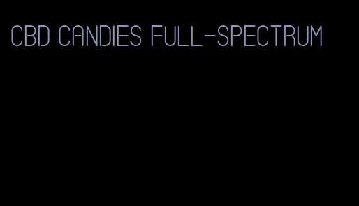 cbd candies full-spectrum