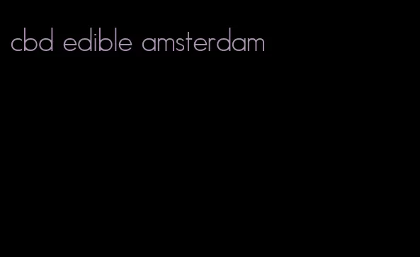 cbd edible amsterdam