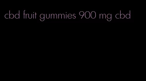 cbd fruit gummies 900 mg cbd