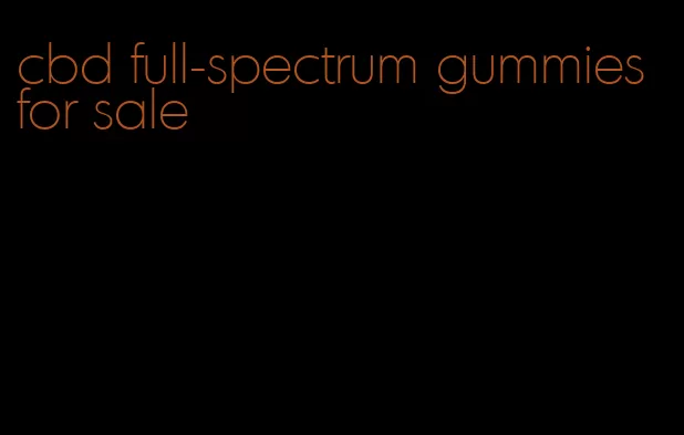 cbd full-spectrum gummies for sale