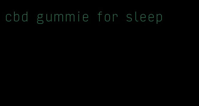 cbd gummie for sleep