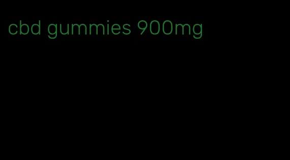 cbd gummies 900mg