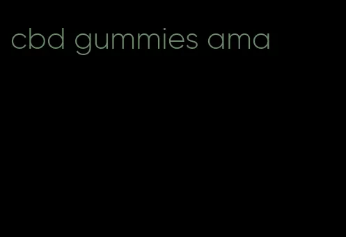 cbd gummies ama