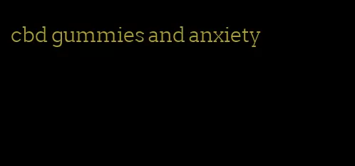 cbd gummies and anxiety