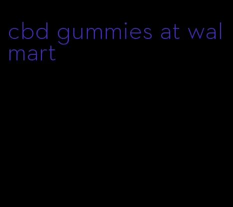 cbd gummies at walmart