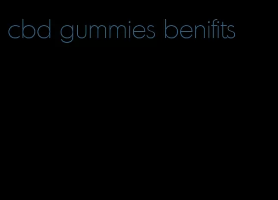 cbd gummies benifits