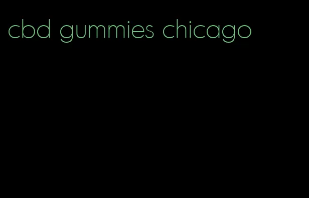 cbd gummies chicago