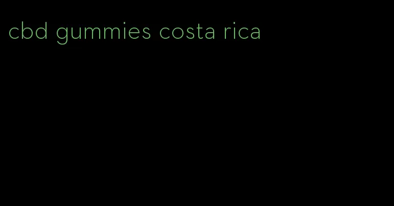 cbd gummies costa rica