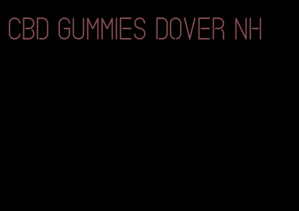 cbd gummies dover nh