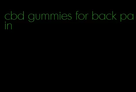 cbd gummies for back pain