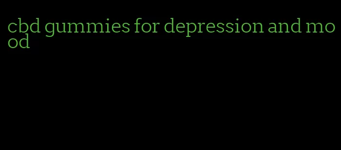 cbd gummies for depression and mood